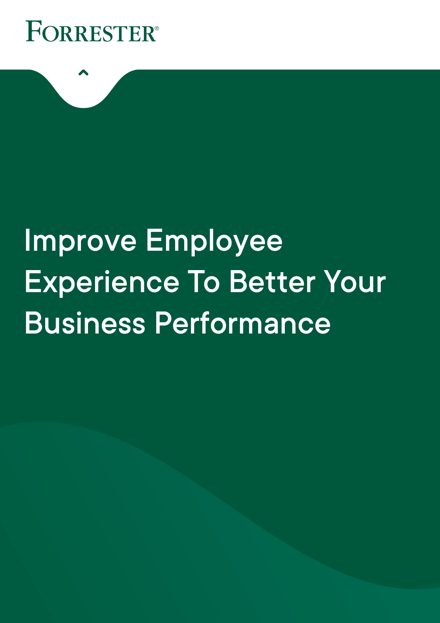 Analyst Research: Improve Employee Experience To Better Your Business Performance